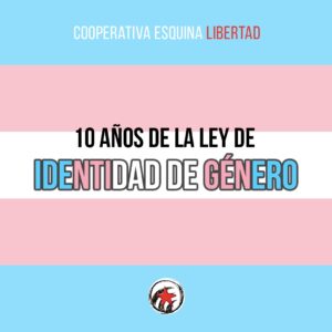 Read more about the article Diez años de la Ley de Identidad de Género